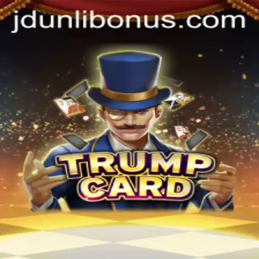 Discover the Exciting World of 'TrumpCard' with JD UNLI